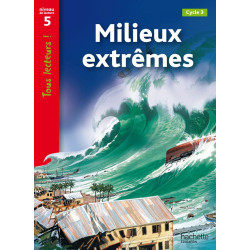 MILIEUX EXTREMES NIVEAU 5 -...