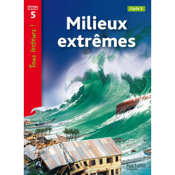 MILIEUX EXTREMES NIVEAU 5