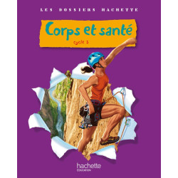 DOSSIERS HACHETTE CORPS ET...