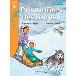 PRISONNIERS DES LOUPS !...