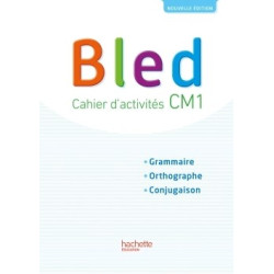 BLED CM1 - CAHIER L ELEVE -...