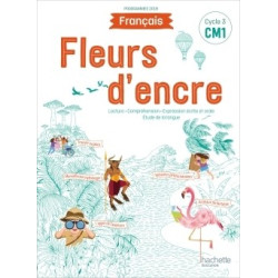 FLEURS D'ENCRE FRANCAIS CM1...