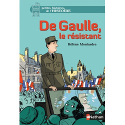 DE GAULLE, LE RESISTANT -...