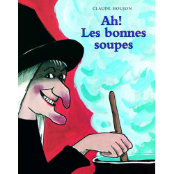 AH ! LES BONNES SOUPES
