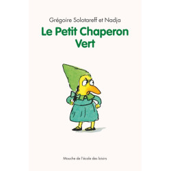 LE PETIT CHAPERON VERT