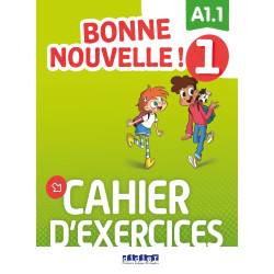 BONNE NOUVELLE ! 1 - CAHIER...