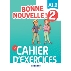 BONNE NOUVELLE ! 2 - CAHIER...