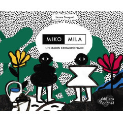 MOKO, MILA, UN JARDIN...