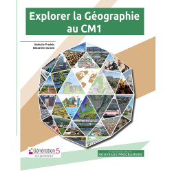 EXPLORER LA GEOGRAPHIE AU CM1