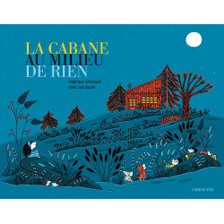 LA CABANE AU MILIEU DE RIEN