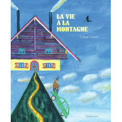LA VIE A LA MONTAGNE