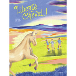 LIBERTE CHEVAL !