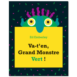 VA-T'EN GRAND MONSTRE VERT !