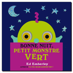 BONNE NUIT, PETIT MONSTRE VERT