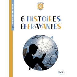 6 HISTOIRES EFFRAYANTES -...