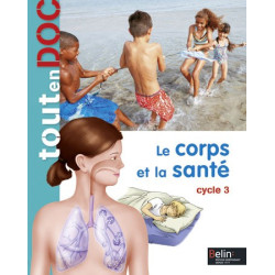 LE CORPS ET LA SANTE - CYCLE 3