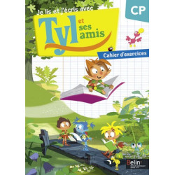TYL ET SES AMIS CP - CAHIER...