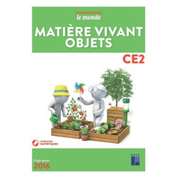 Matière, vivant, objets CE2...
