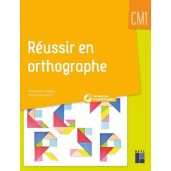 REUSSIR EN ORTHOGRAPHE CM1...