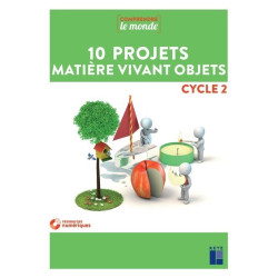 10 projets Matière, vivant,...