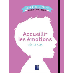 ACCUEILLIR LES EMOTIONS...