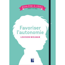 FAVORISER L'AUTONOMIE -...