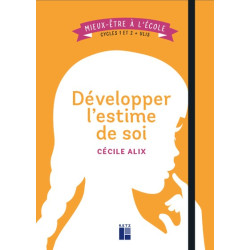 DEVELOPPER L'ESTIME DE SOI...