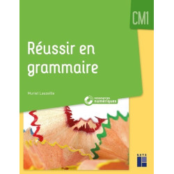 REUSSIR EN GRAMMAIRE AU CM1...