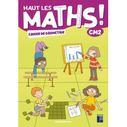 Haut les maths ! CM2 -...