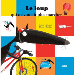 LE LOUP QUI NE VOULAIT PLUS...
