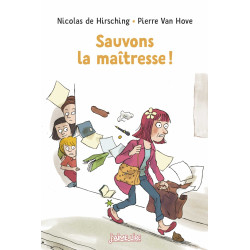 SAUVONS LA MAITRESSE !