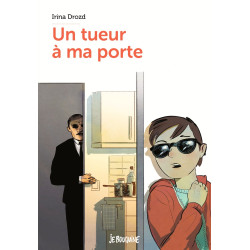 UN TUEUR A MA PORTE