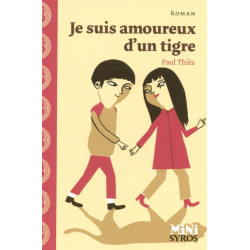 JE SUIS AMOUREUX D'UN TIGRE