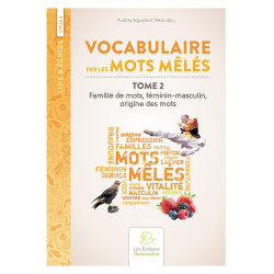 VOCABULAIRE PAR LES MOTS...