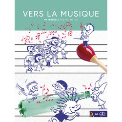 Vers la musique Maternelle