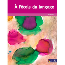 A L'ECOLE DU LANGAGE PS MS