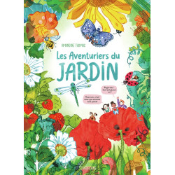 LES AVENTURIERS DU JARDIN
