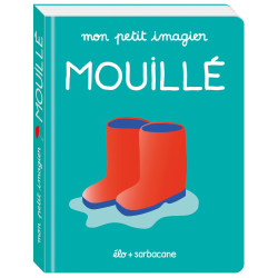 MON PETIT IMAGIER - MOUILLE