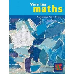 Vers les maths maternelle PS